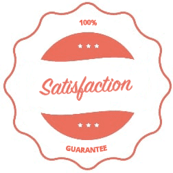 100% SATISFACTION GUARANTEE